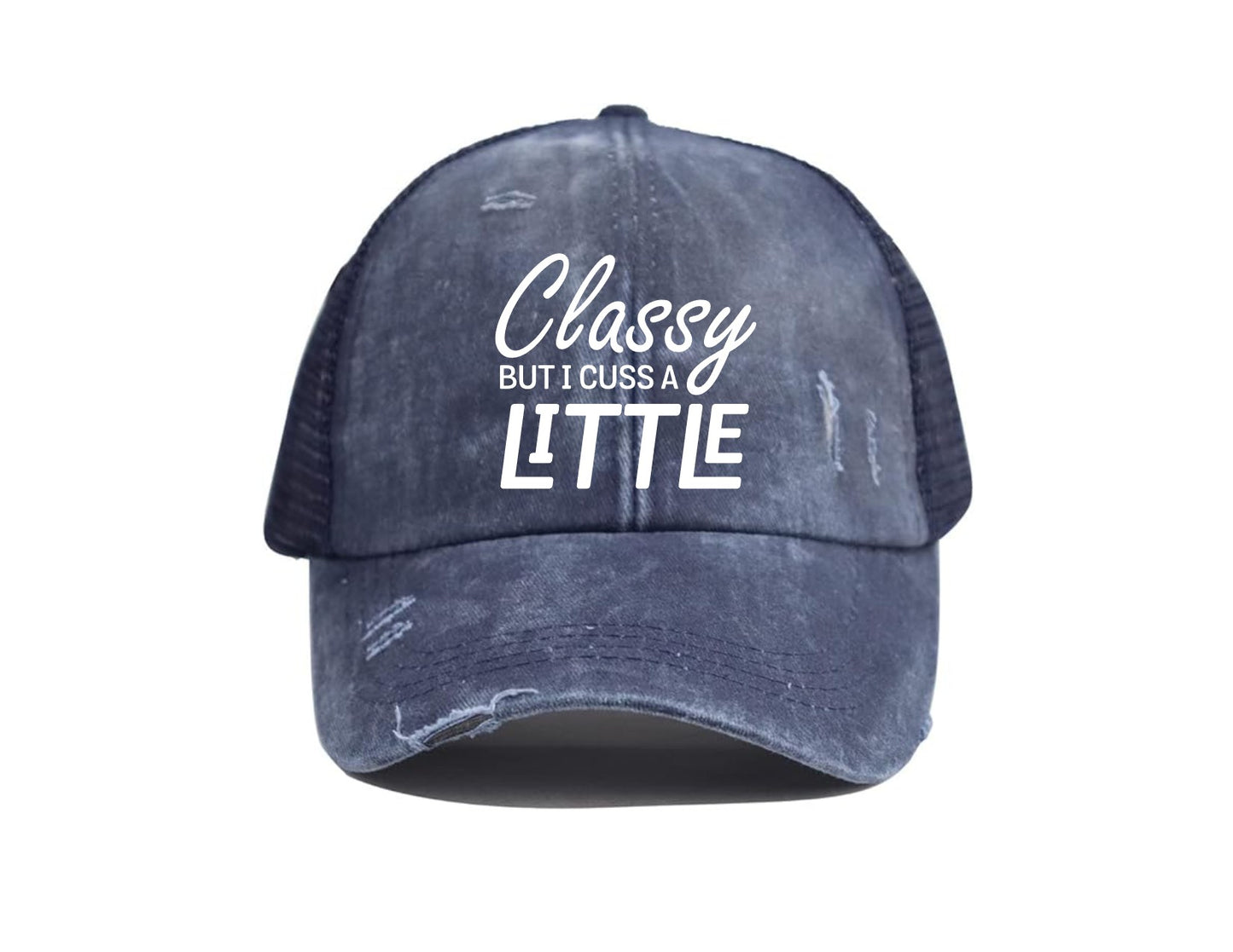 Classy But I Cuss a Little