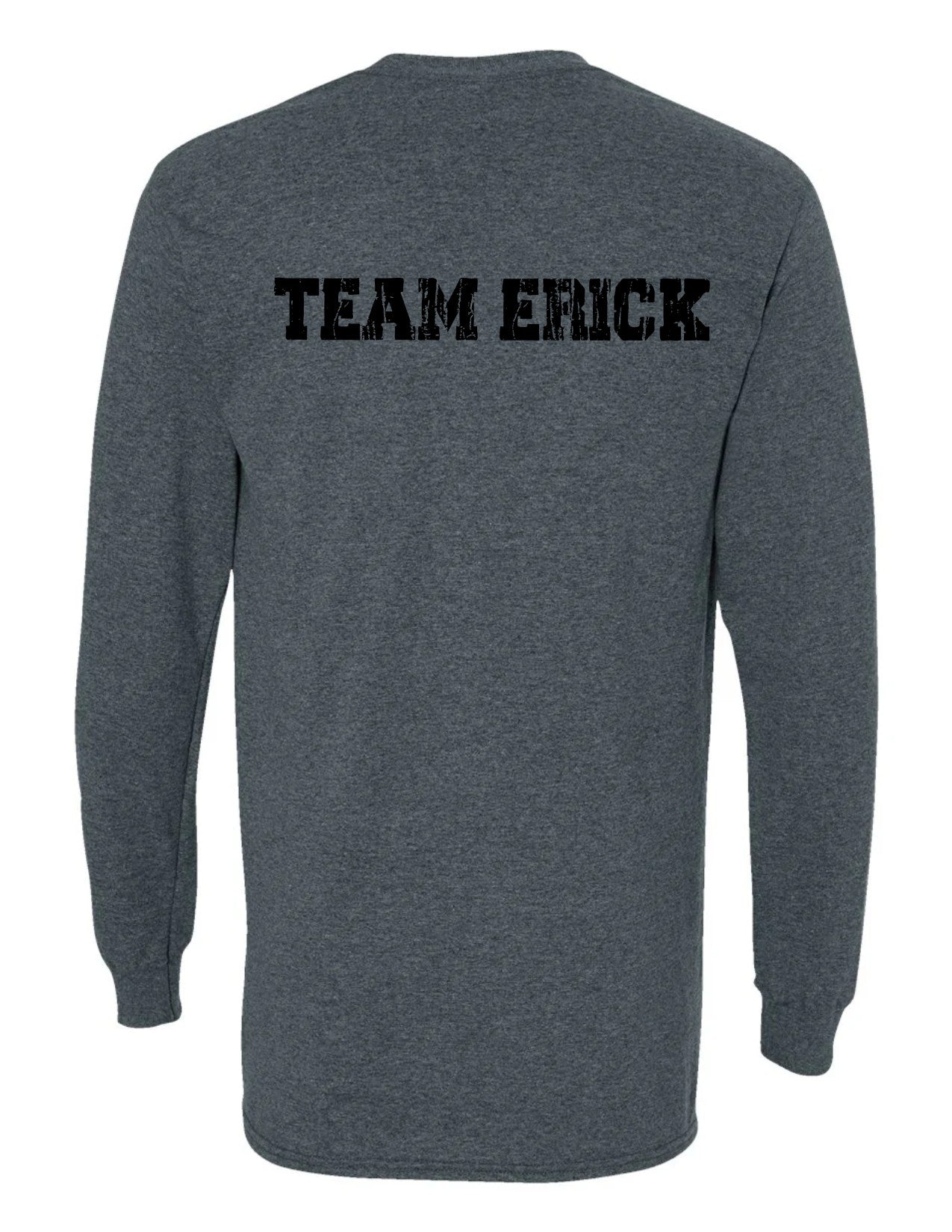 Team Erick Long Sleeve Shirt