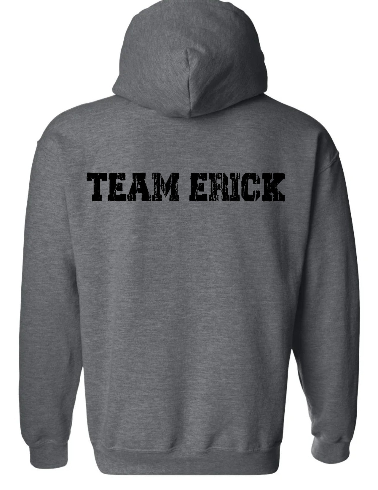 Team Erick Hoodie