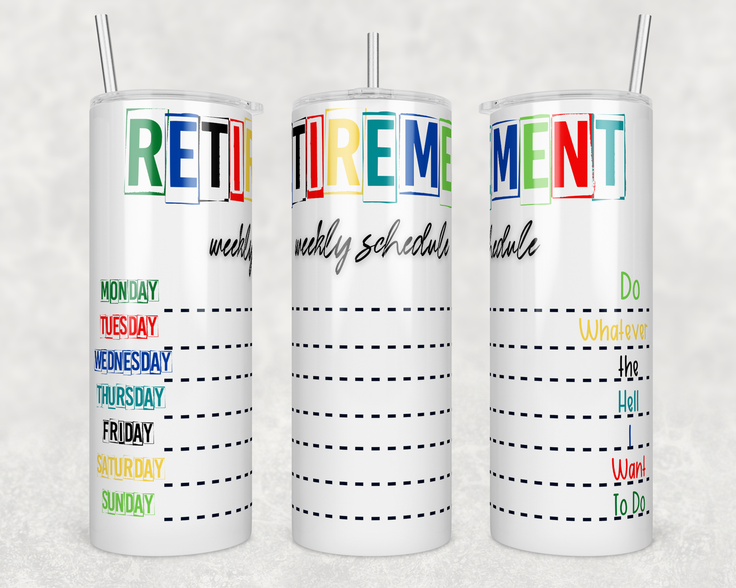 Retirement Weekly Schedule 20oz Tumbler