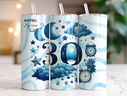 30th Birthday Napping is My New Hobby 20oz Tumbler