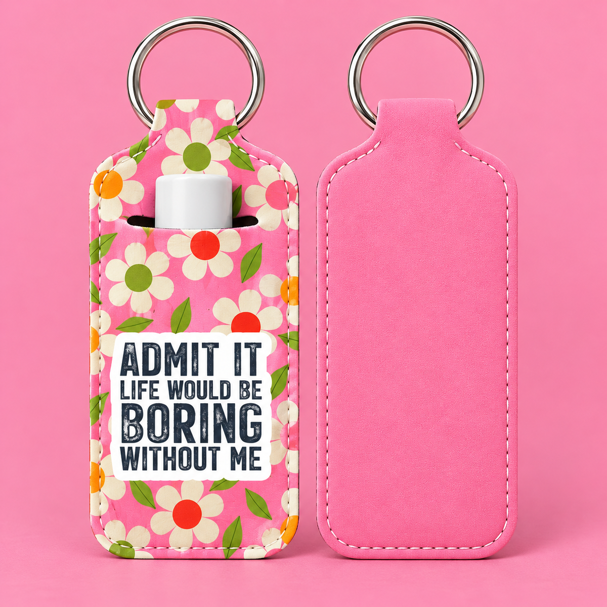 Sarcastic Lip Balm Holder Keychain