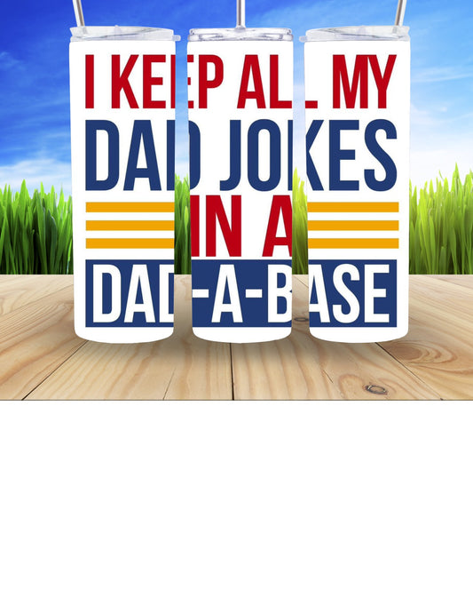 I Keep My Dad Jokes 20oz Tumbler