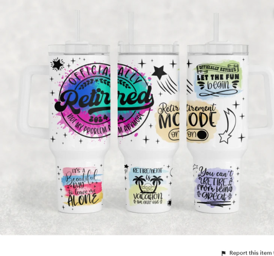 Officially Retired Affirmations 40 oz Tumbler