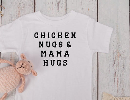 Chicken Nugs & Mama Hugs