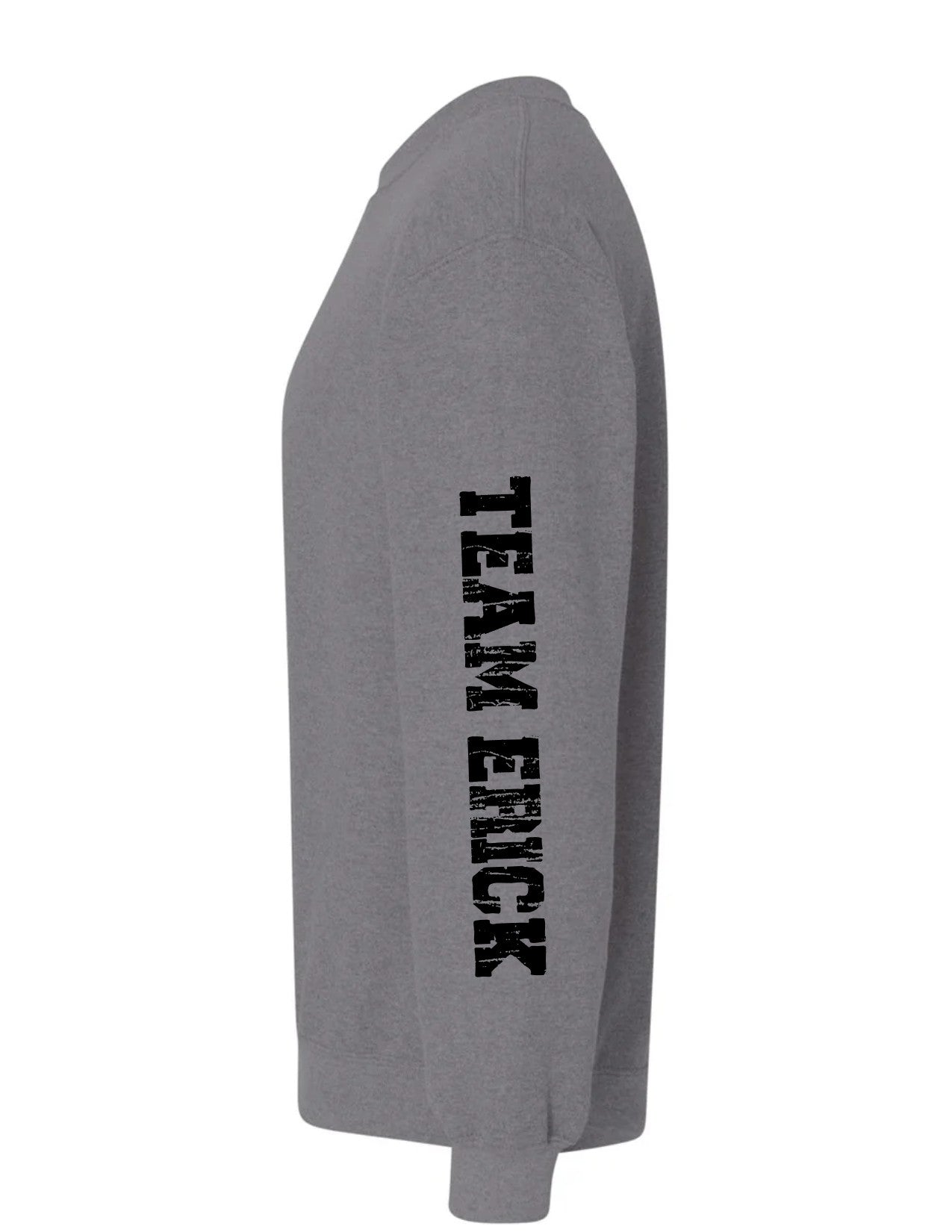 Team Erick Crew Neck Sweatshirt