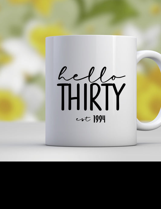 Hello Thirty mug