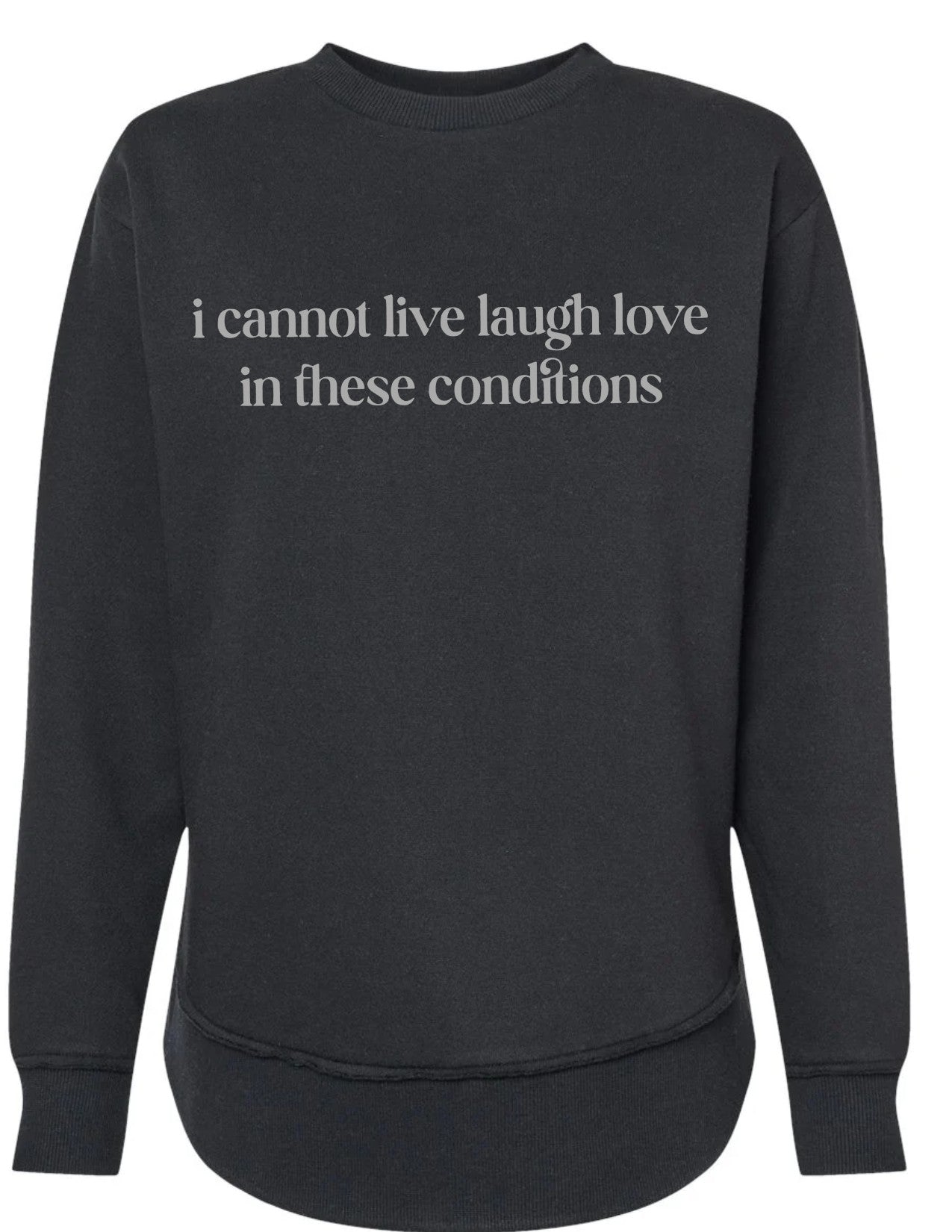 I Cannot Live Laugh Love