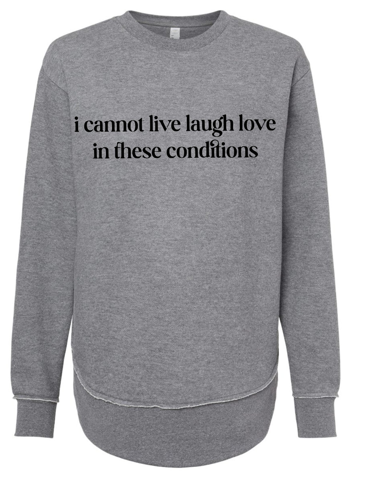 I Cannot Live Laugh Love