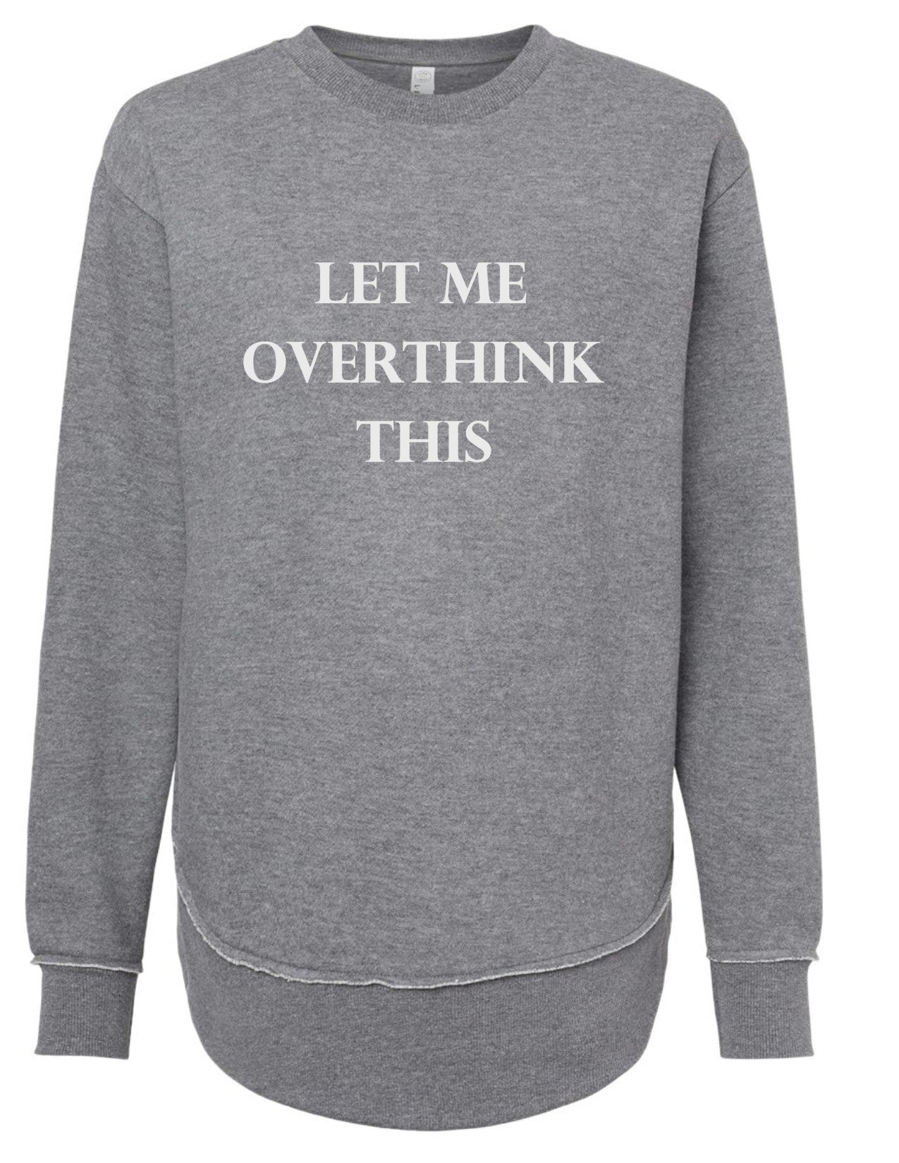 Let Me Overthink This