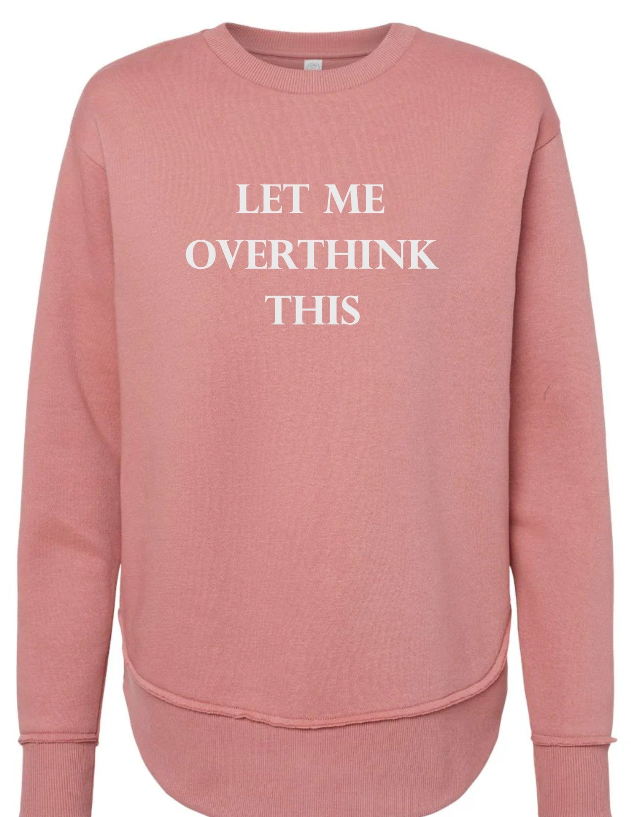 Let Me Overthink This