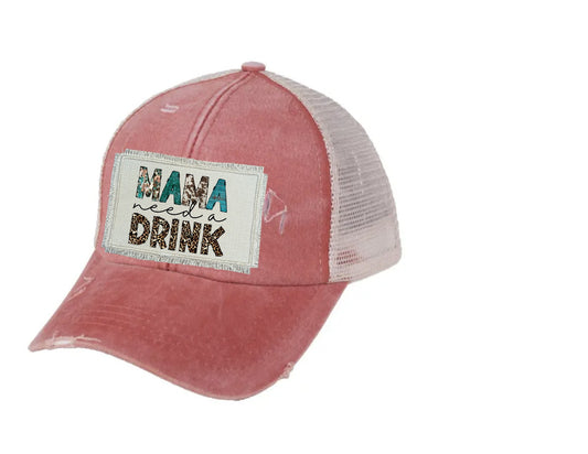 Mama Needs a Drink Ponytail/Messy Bun Hat