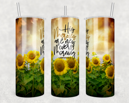 His Mercies Are New (sunflowers) 20oz Tumbler