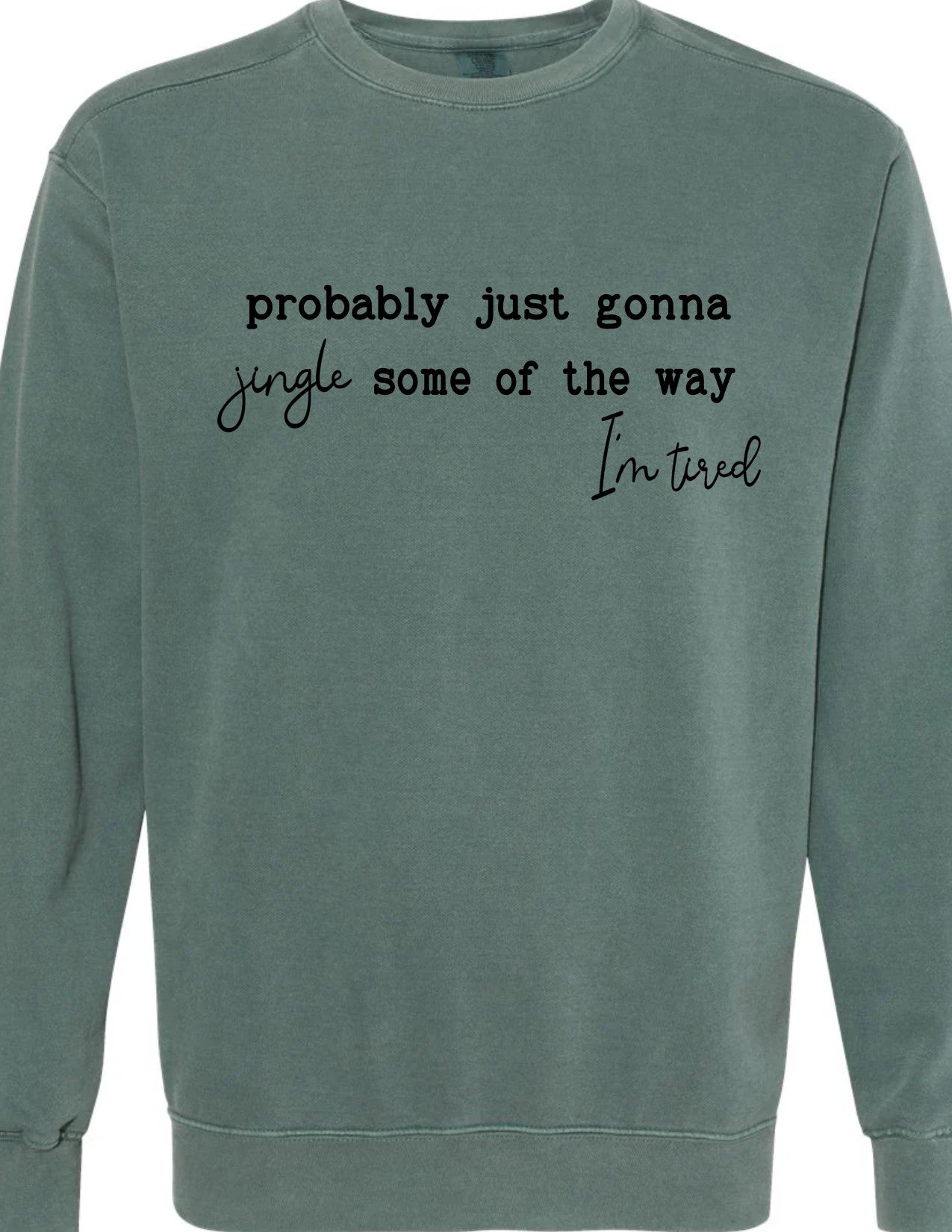 Probably Just Gonna Jingle Some of the Way