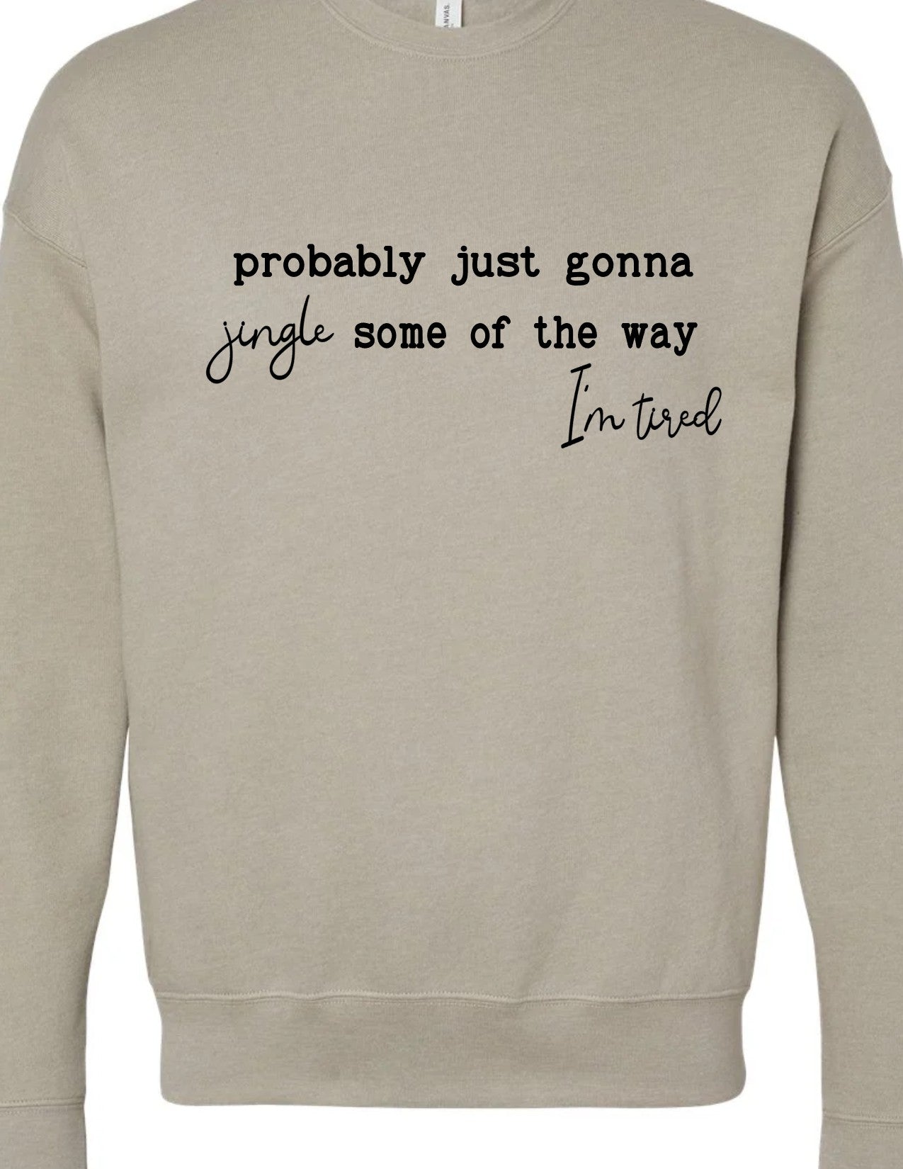 Probably Just Gonna Jingle Some of the Way