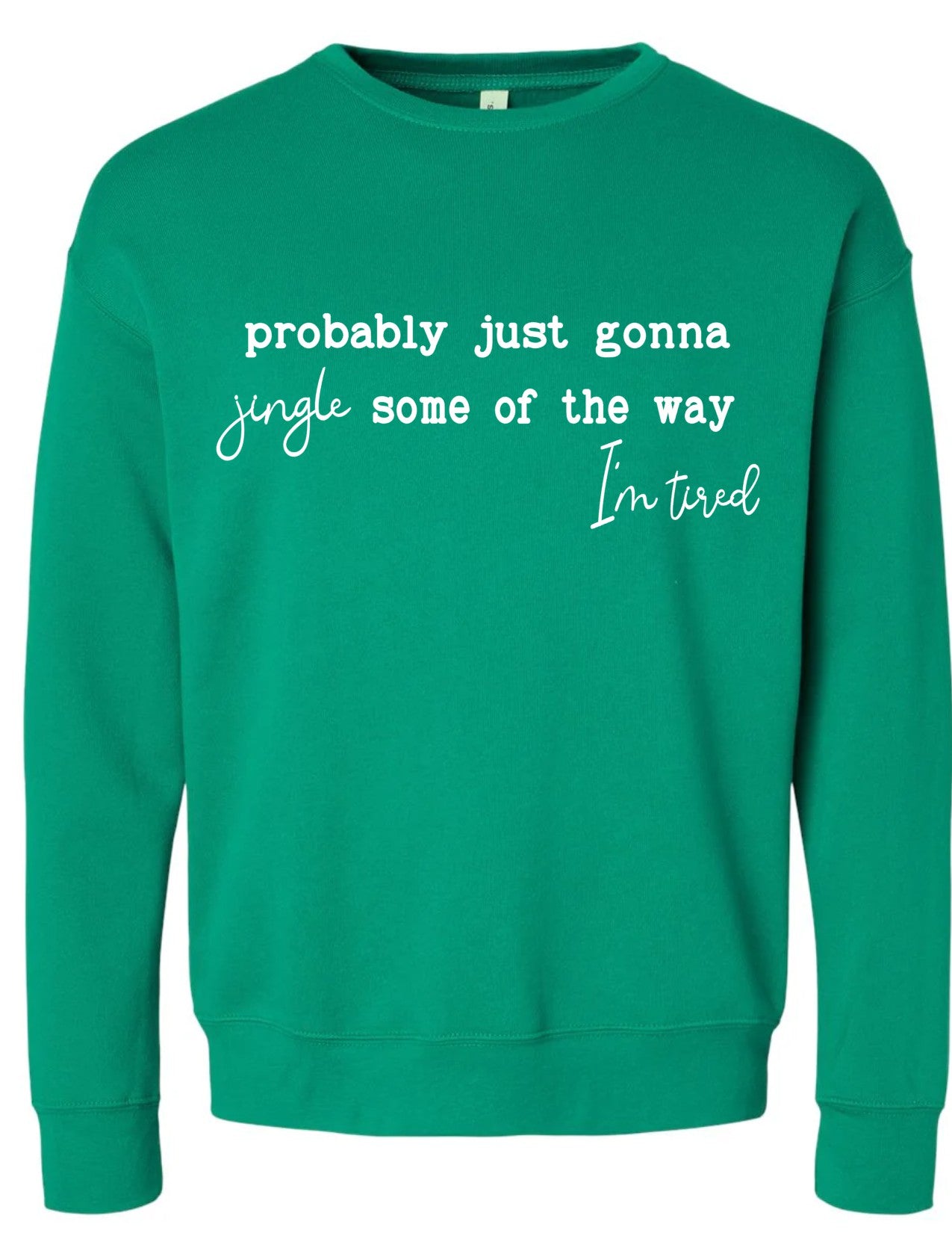 Probably Just Gonna Jingle Some of the Way