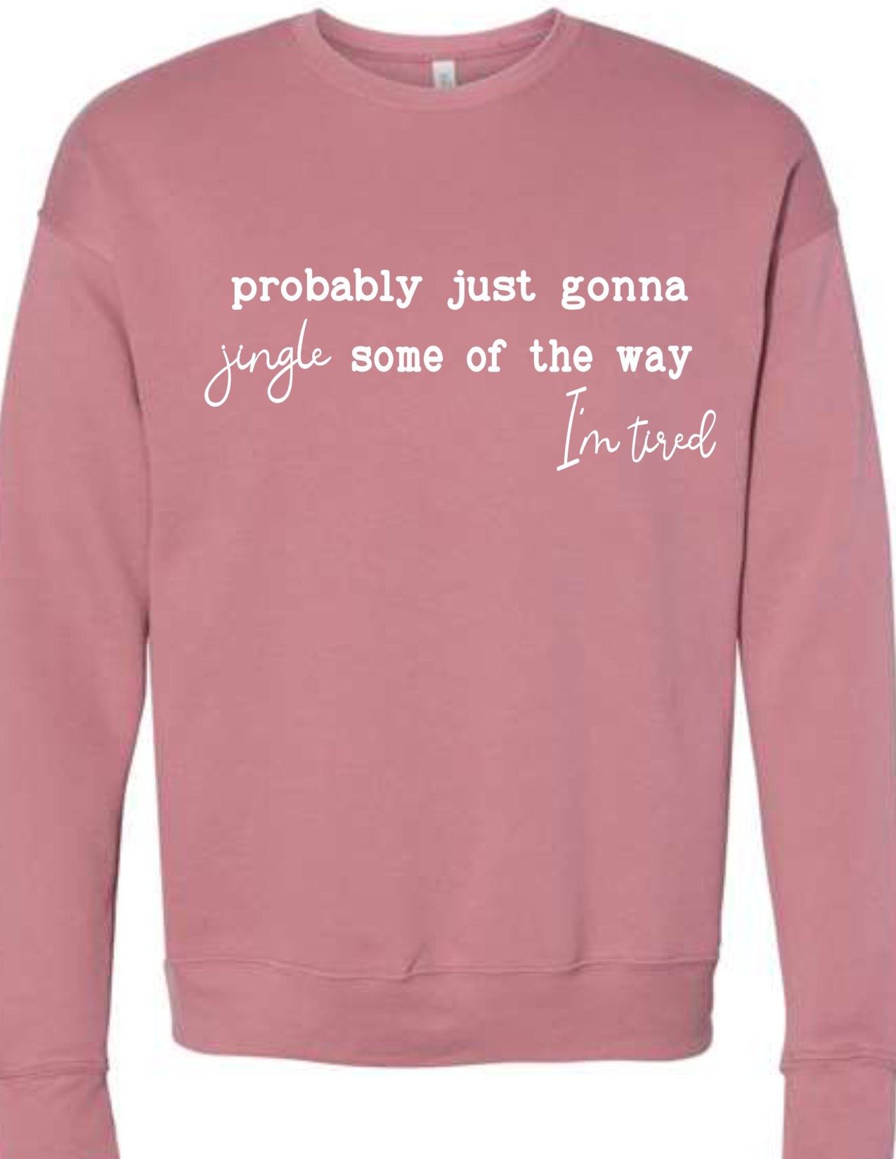 Probably Just Gonna Jingle Some of the Way