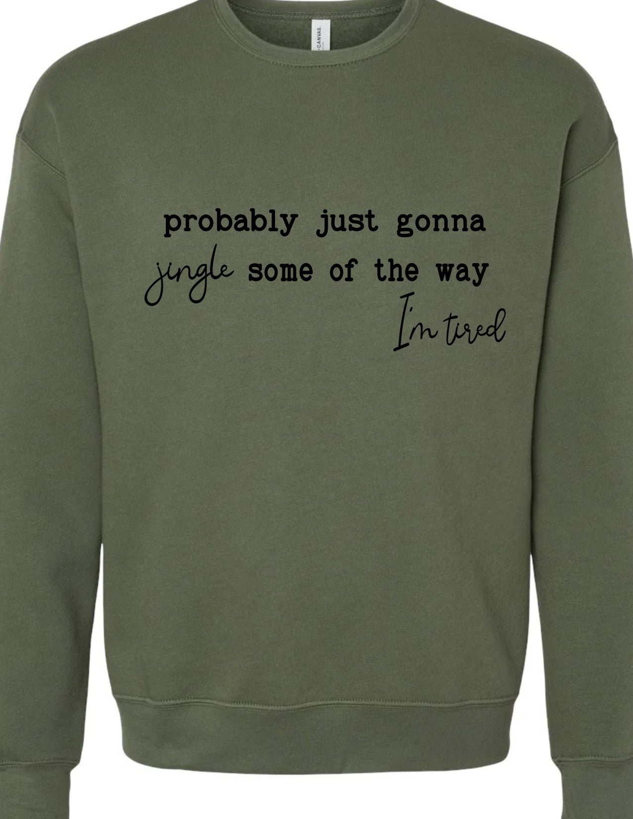 Probably Just Gonna Jingle Some of the Way