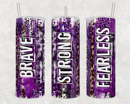 Brave Strong Fearless purple 20oz Tumbler
