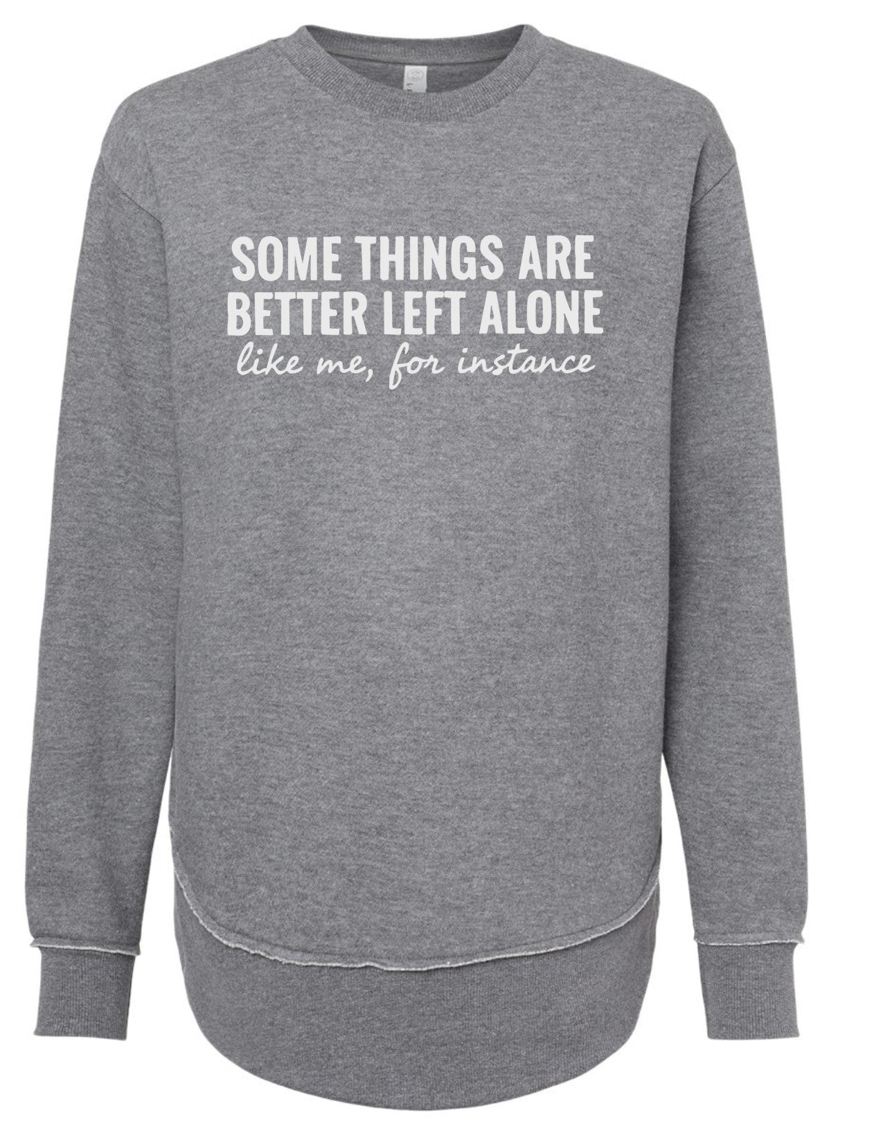 Some Things Are Better Off Left Alone